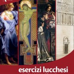 Esercizi lucchesi. Ricerche sul campo della Scuola di Specializzazione in Beni Storico-Artistici dell’Università di Firenze