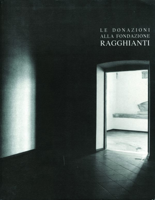 Le donazioni alla Fondazione Ragghianti