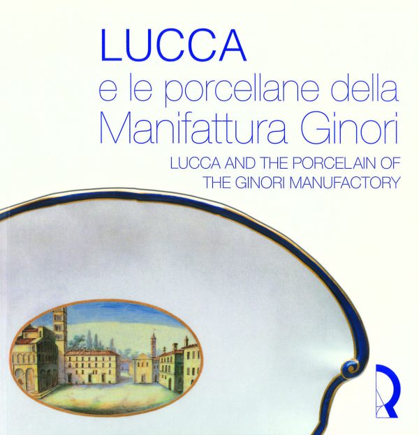 Lucca e le porcellane della Manifattura Ginori