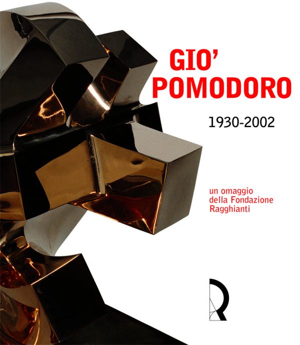 Gio’ Pomodoro 1930-2002. Un omaggio della Fondazione Ragghianti