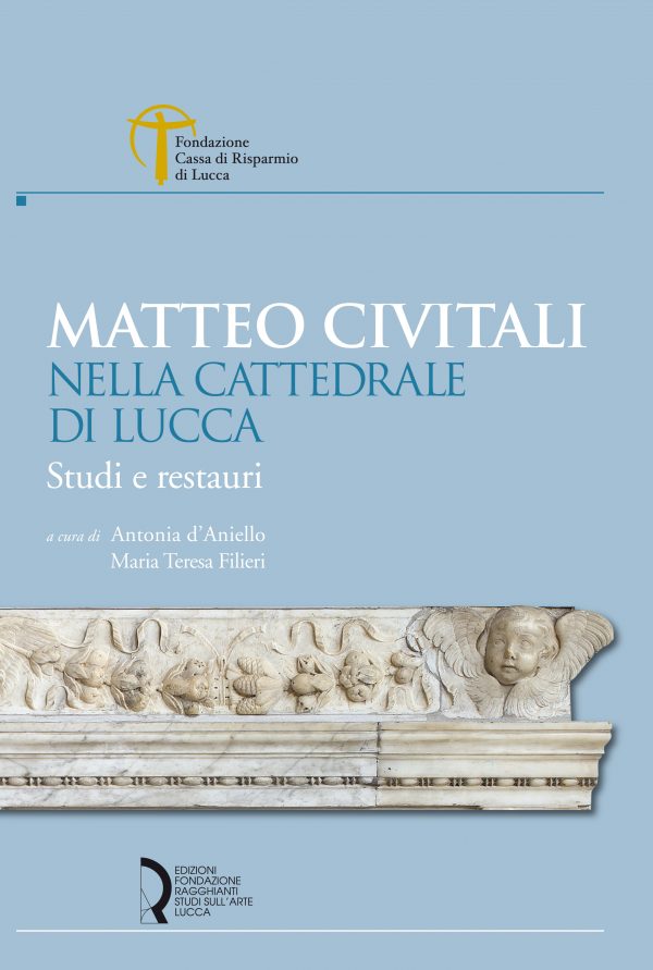 Matteo Civitali nella Cattedrale di Lucca