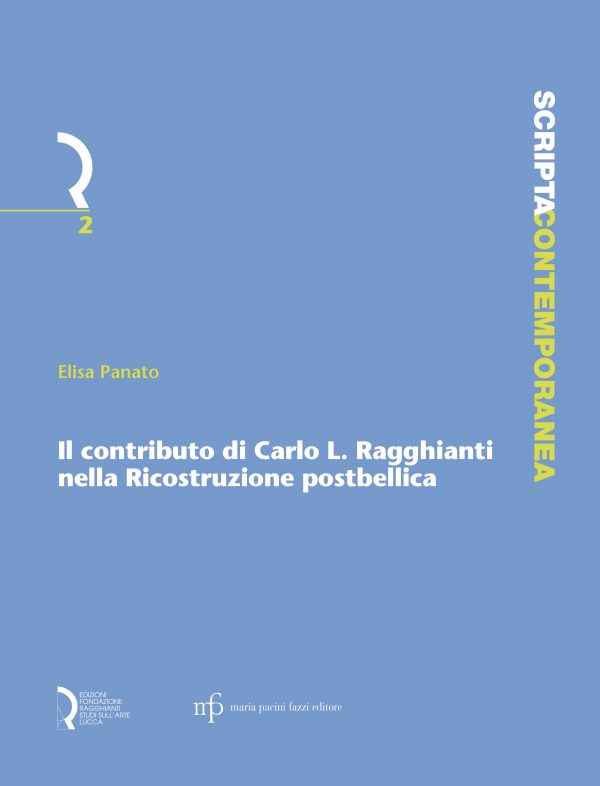 Il contributo di Carlo L. Ragghianti nella Ricostruzione postbellica