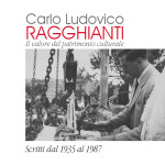 Carlo Ludovico Ragghianti. Il valore del patrimonio culturale