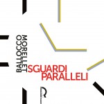 Sguardi paralleli: Ballocco Morellet