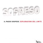 Il passo sospeso. Esplorazioni del limite