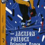 Jackson Pollock Dripping Dance