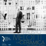 Fausto Melotti. La ceramica / The ceramic works