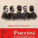 “Qual occhio al mondo”. Puccini fotografo