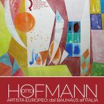 Otto Hofmann artista europeo: dal Bauhaus all’Italia