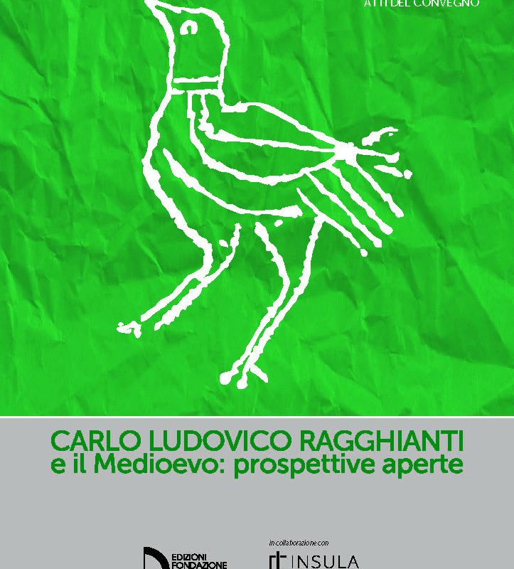 Carlo Ludovico Ragghianti e il Medioevo: prospettive aperte